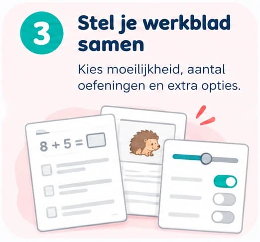 Stap 3: Stel je werkblad samen. Kies moeilijkheid, aantal oefeningen en extra opties.